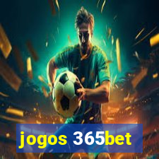 jogos 365bet